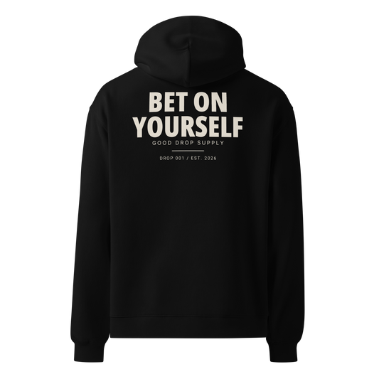 Bet On Yourself Hoodie